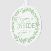 Geluk is een inside job Green Wreate Ornament (voorkant)