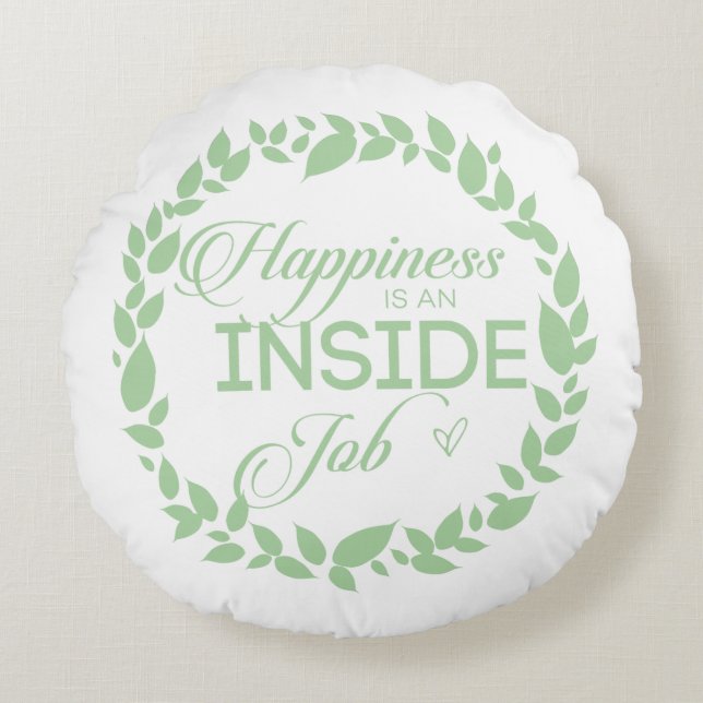 Geluk is een inside job Green Wreate Rond Kussen (Voorkant)