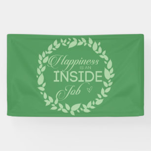 Geluk is een inside job Green Wreate Spandoek