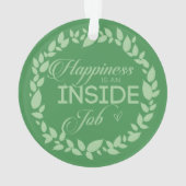 Geluk is een inside job Green Wreater Ornament (achterkant)
