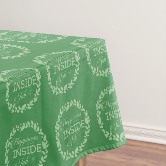Geluk is een inside job Green Wreatlecloth Tafelkleed (Voorbeeld)