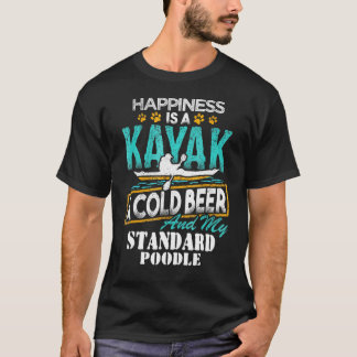 Geluk is een kajak koud bier mijn standaard poedel t-shirt