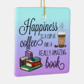 Geluk is een Koffiebeker en een geweldig boek Keramisch Ornament (Rechts)