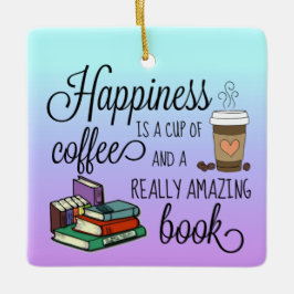 Geluk is een Koffiebeker en een geweldig boek Keramisch Ornament