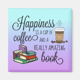 Geluk is een Koffiebeker en een geweldig boek Magneet
