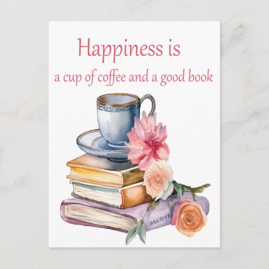 Geluk is een kop koffie en een goed boek briefkaart (Voorkant)