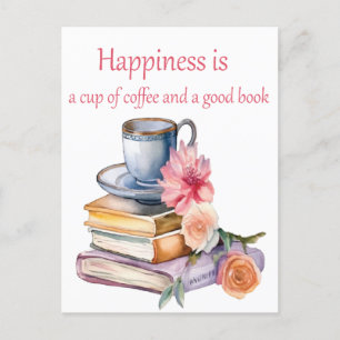 Geluk is een kopje koffie en een goed boek briefkaart