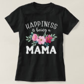 Geluk is een mama Moederdag-cadeau. T-shirt (Design voorkant)