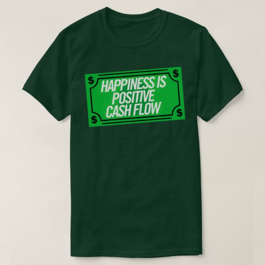 Geluk is een positieve kasstroom t-shirt (Design voorkant)