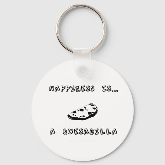 Geluk is een Quesadilla Sleutelhanger (Voorkant)