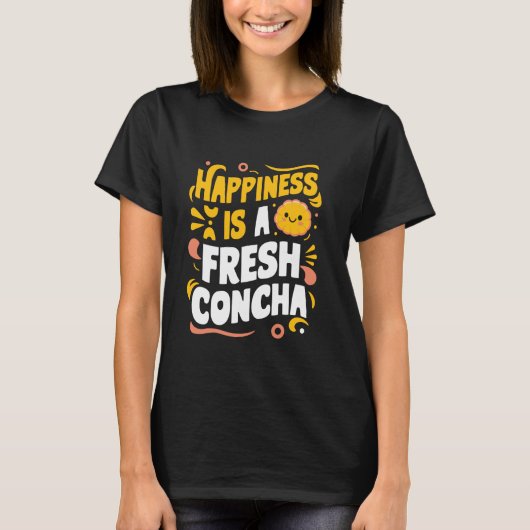 Geluk is een verse concha pan de dulce t-shirt (Voorkant)