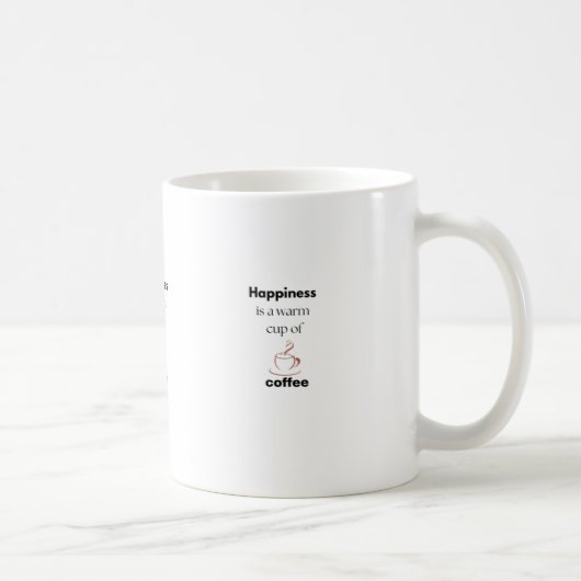 Geluk is een warme kop koffie (Rechts)