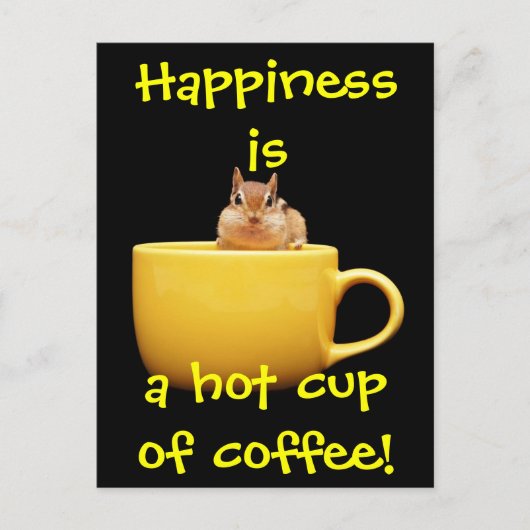 Geluk is een warme kop koffie! briefkaart (Voorkant)