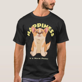 Geluk is een warme puppy ! t-shirt