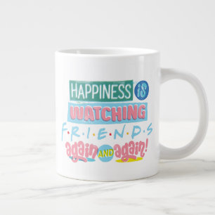 Geluk is FRIENDS™ weer en weer kijken Grote Koffiekop