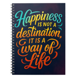 Geluk is geen doel - Motivatie citaat Notitieboek