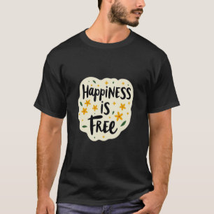 “Geluk is gratis” ontwerp T-shirt
