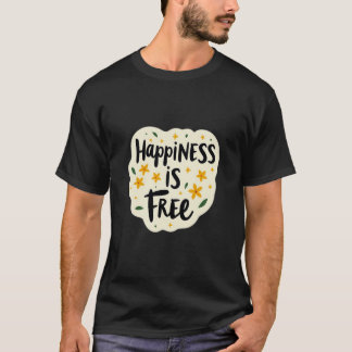 “Geluk is gratis” ontwerp T-shirt