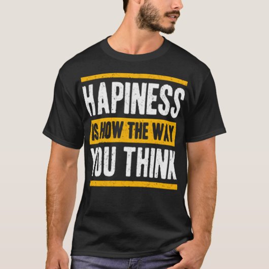 Geluk is hoe je denkt t-shirt (Voorkant)