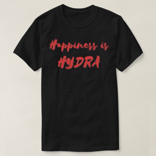 Geluk is Hydra T-shirt (Design voorkant)