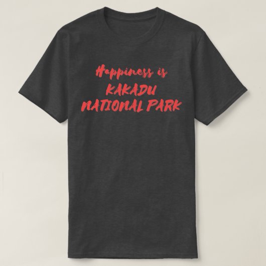 Geluk is Kakadu Nationaal Park T-shirt (Design voorkant)