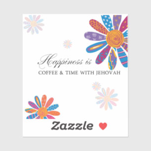 Geluk is… Koffie en tijd met Jehovah Sticker
