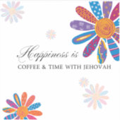Geluk is… Koffie en tijd met Jehovah Sticker (Voorkant)