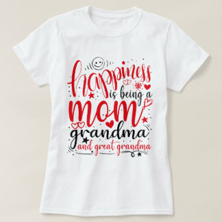 Geluk is mama, oma en overgrootmoeder zijn t-shirt