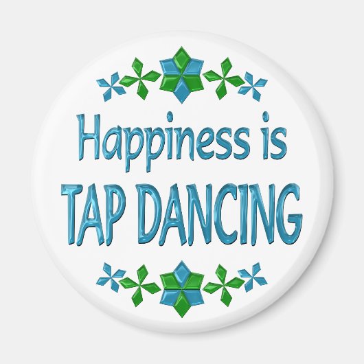 Geluk is Tap Dancing Magneet (Voorkant)