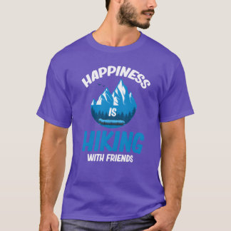 Geluk is wandelen met vrienden Hiker Adventure F T-shirt
