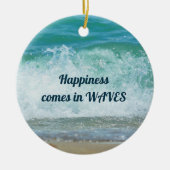 Geluk komt de dag in de Zeeen van Waves Keramisch Ornament (Voorkant)