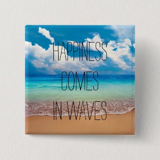 Geluk komt in golven vierkante button 5,1 cm