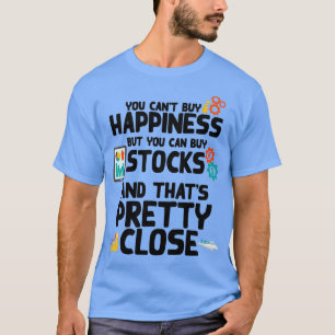 Geluk Koop Stocks handelaar Belegger Fan Gift 1 T-shirt