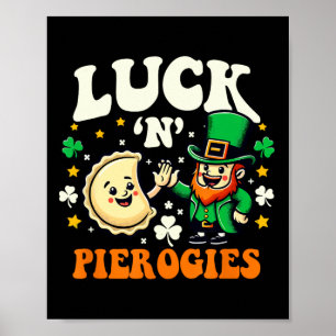 Geluk N Pierogies Grappige Poolse Ierse St Patrick Poster