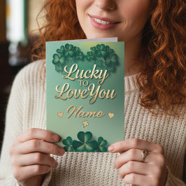 Geluk om van je te houden Aangepaste naam St. Patr Kaart