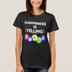 Geluk roept Bingo! T-shirt