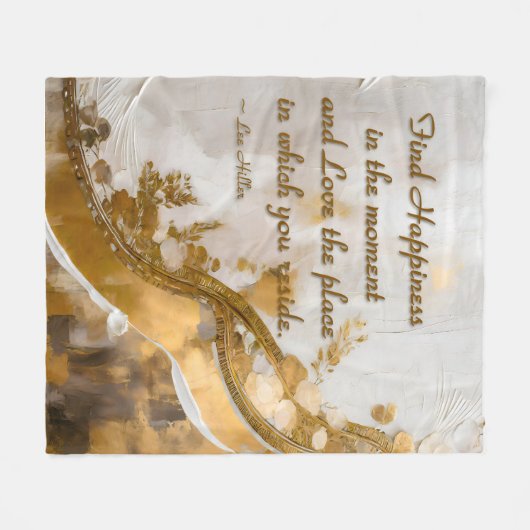 Geluk vinden in het moment… Lee Hiller Quote Fleece Deken (Voorkant (Horizontaal))
