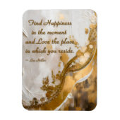 Geluk vinden in het moment… Lee Hiller Quote Magneet (Verticaal)