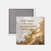 Geluk vinden in het moment… Lee Hiller Quote Magneet (Voorkant / Achterkant)