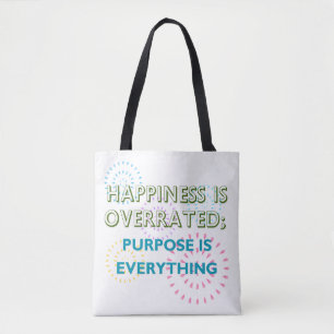 Geluk wordt overschat, doel is alles tote bag