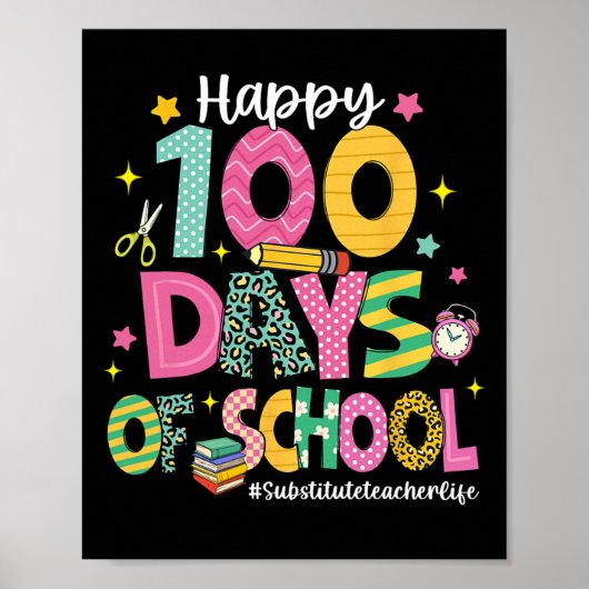 Gelukkig 100 dagen van school vervangend leerkrach poster (Voorkant)