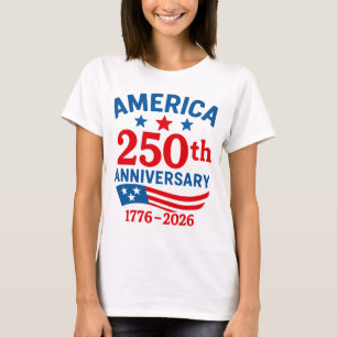 Gelukkig 250-jarig jubileum Amerika 4 juli T-shirt