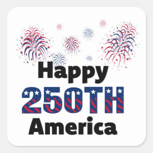 Gelukkig 250e Amerika Patriotische Vuurwerk 4e Vierkante Sticker