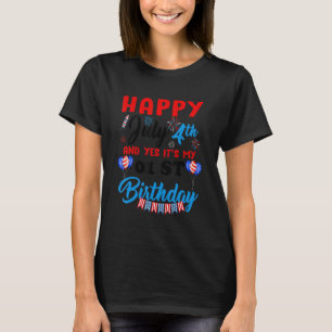Gelukkig 4 juli & Ja Itu2019s Mijn 01e verjaardag T-shirt