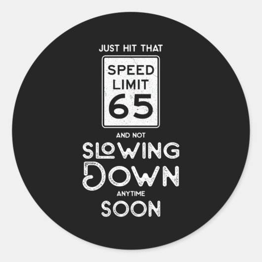 Gelukkig 65e snelheidslimiet teken 65 ronde sticker (Voorkant)