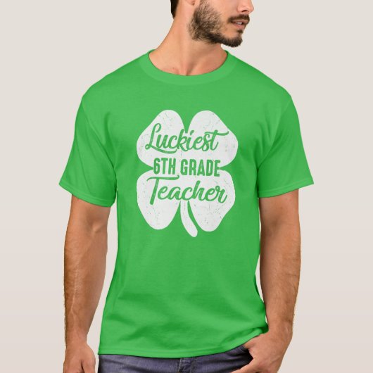 Gelukkig 6e Grade Leraar Funny St Patrick's Day T-shirt (Voorkant)