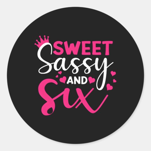 Gelukkig 6e lieve sassy en zes 6 ronde sticker (Voorkant)