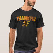 Gelukkig AF Turkey Trot Gift Funny Thanksgiving T-shirt (Voorkant)