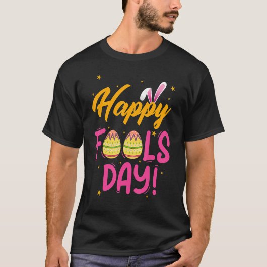 Gelukkig April Fool's Day 1 April Fools Dag Pasen T-shirt (Voorkant)