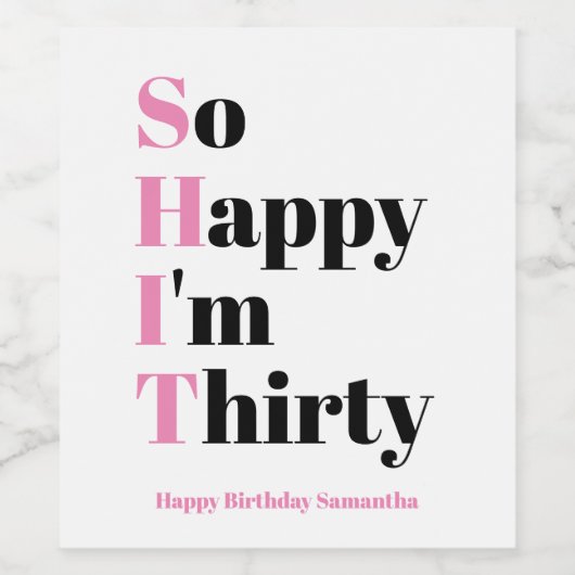 Gelukkig ben ik 30-30-jarig wijnlabel wijn etiket (Enkel label)